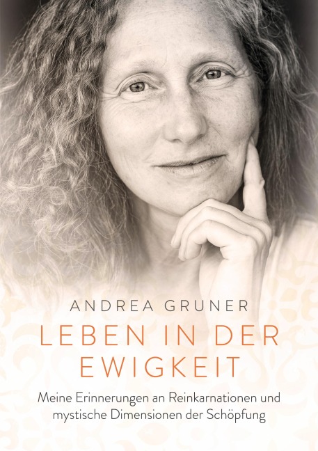 Leben in der Ewigkeit - Andrea Gruner