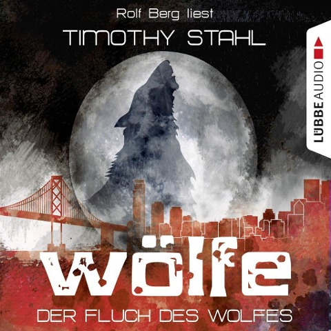 Der Fluch des Wolfes - Timothy Stahl