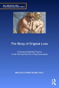 The Story of Original Loss - Malcolm Owen Slavin