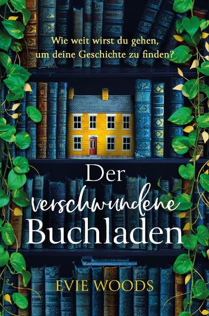 Der verschwundene Buchladen - Evie Woods