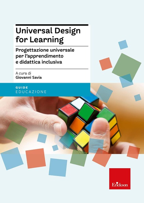 Universal Design for Learning. Progettazione universale per l'apprendimento e didattica inclusiva - 