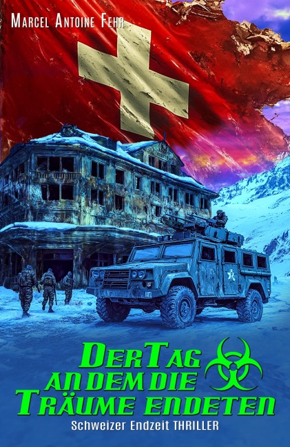 Der Tag an dem die Träume endeten - Marcel Antoine Fehr
