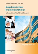 Cover-Bild zum Titel 'Kompetenzorientierte Betriebswirtschaftslehre' von 'Josef Omasreiter, Hartmut Hug, Alfons Kaier, Michael Martin, Hermann Speth'