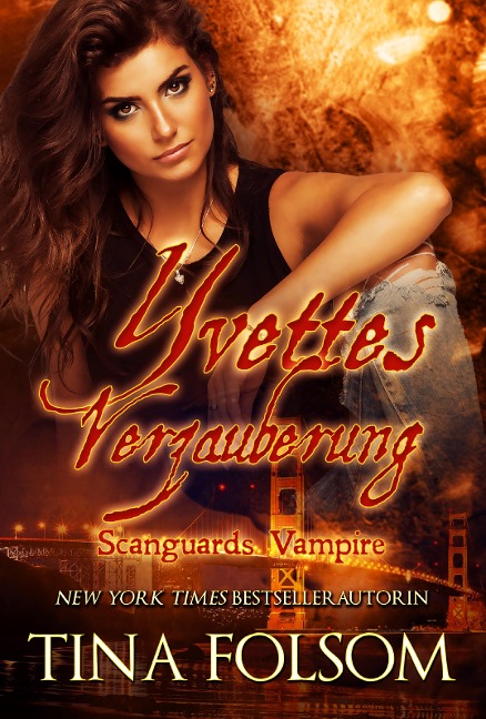 Yvettes Verzauberung (Scanguards Vampire - Buch 4) - Tina Folsom