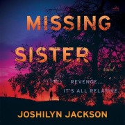 Cover-Bild zum Titel 'Missing Sister' von 'Joshilyn Jackson, Sweeney'