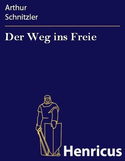 Der Weg ins Freie - Arthur Schnitzler