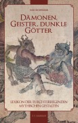 Dämonen, Geister, dunkle Götter - Hans Biedermann
