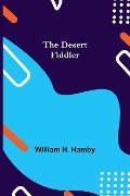 Cover-Bild zum Titel 'The Desert Fiddler' von 'William H. Hamby'