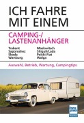 Cover-Bild zum Titel 'Ich fahre mit einem Camping-/Lastenanhänger' von 'Jürgen Hunger, Hans-Jürgen Schmidt'