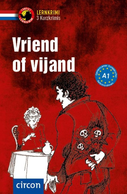 Vriend of vijand. Niederländisch A1 - Ineke de Bakker, Rheate Wormgoor