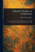 Cover-Bild zum Titel 'Twenty Years of Congress' von 'James Gillespie Blaine'