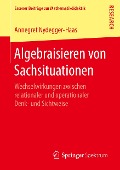 Algebraisieren von Sachsituationen - Annegret Nydegger-Haas