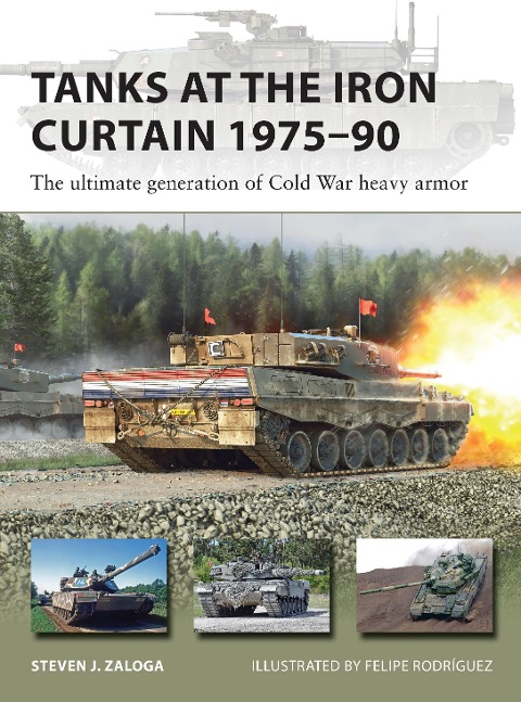 Tanks at the Iron Curtain 1975-90 - Steven J Zaloga