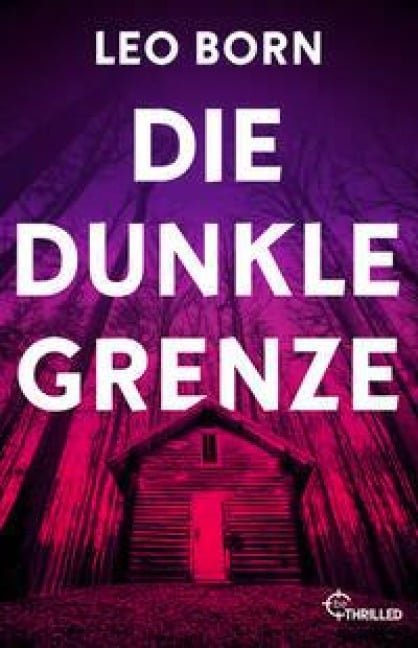 Die dunkle Grenze - Leo Born