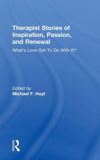 Therapist Stories of Inspiration, Passion, and Renewal - 