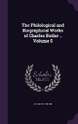 The Philological and Biographical Works of Charles Butler .. Volume 5 - Charles Butler