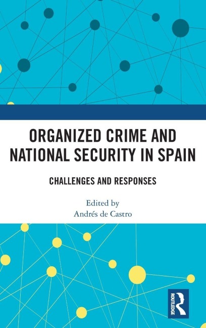Organized Crime and National Security in Spain - 
