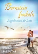 Cover-Bild zum Titel 'Inselgeheimnisse der Liebe' von 'Torine Mattutat'