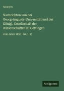 Cover-Bild zum Titel 'Nachrichten von der Georg-Augusts-Universität und der Königl. Gesellschaft der Wissenschaften zu Göttingen' von 'Anonym'