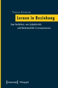 Cover-Bild zum Titel 'Lernen in Beziehung' von 'Tobias Künkler'