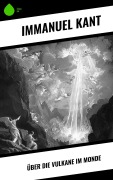 Cover-Bild zum Titel 'Über die Vulkane im Monde' von 'Immanuel Kant'