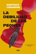Cover-Bild zum Titel 'La debilidad de los peones' von 'Santiago Casanova'