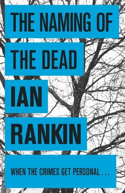 The Naming of the Dead - Ian Rankin