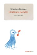 Cover-Bild zum Titel 'Strabismo perfetto e altri racconti' von 'Gianluca Corrado'