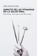Cover-Bild zum Titel 'Impacto de las vitaminas en la salud oral' von 'María Carolina Virga'
