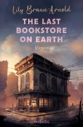 Cover-Bild zum Titel 'The Last Bookstore on Earth' von 'Lily Braun-Arnold'