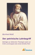 Cover-Bild zum Titel 'Der petrinische Lehrbegriff' von 'Bernhard Weiß'