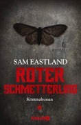 Cover-Bild zum Titel 'Roter Schmetterling' von 'Sam Eastland'