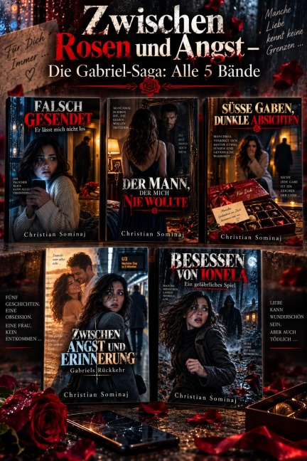 Zwischen Rosen und Angst  Die Gabriel-Saga: Alle 5 Bände - Christian Sominaj