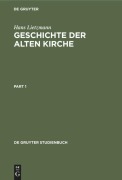 Cover-Bild zum Titel 'Geschichte der Alten Kirche' von 'Hans Lietzmann'