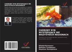 Cover-Bild zum Titel 'CHOROBY RYB WYST¿PUJ¿CE WE WSZYSTKICH REGIONACH' von 'Dilshod Raxmanov, Mohirjon Tuxtaboyev, Muyassar Raximjanova'