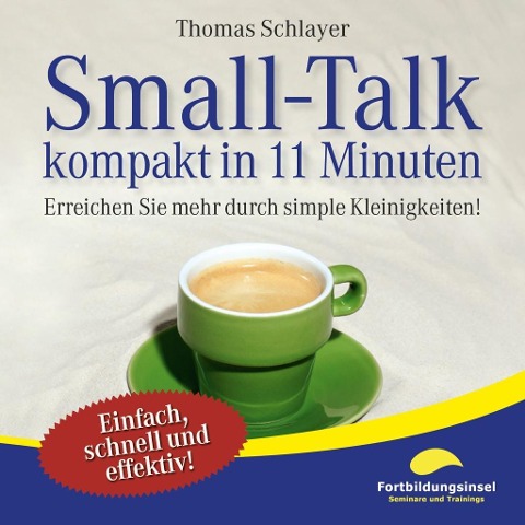 Small-Talk - kompakt in 11 Minuten - Thomas Schlayer
