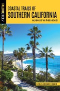 Cover-Bild zum Titel 'Coastal Trails of Southern California' von 'Linda Mullally, David Mullally'