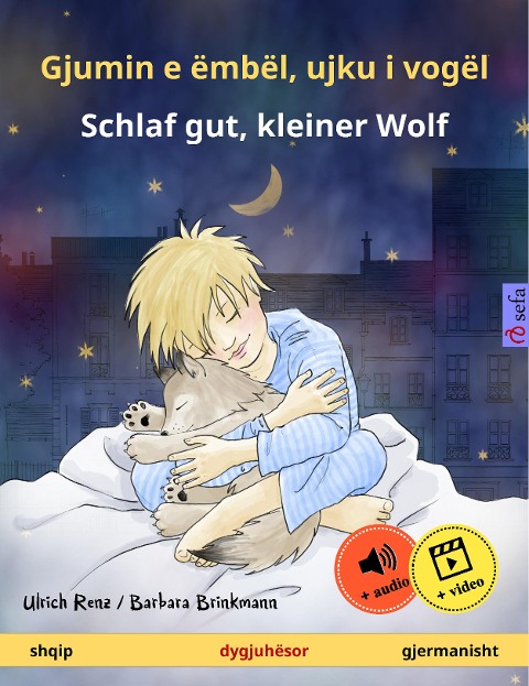 Gjumin e ëmbël, ujku i vogël - Schlaf gut, kleiner Wolf (shqip - gjermanisht) - Ulrich Renz