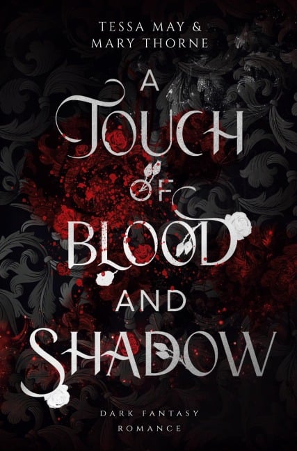A Touch of Blood and Shadow - Tessa May, Mary Thorne