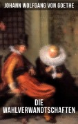 Cover-Bild zum Titel 'Die Wahlverwandtschaften' von 'Johann Wolfgang von Goethe'