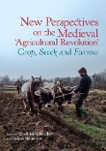 Cover-Bild zum Titel 'New Perspectives on the Medieval 'Agricultural Revolution'' von ''