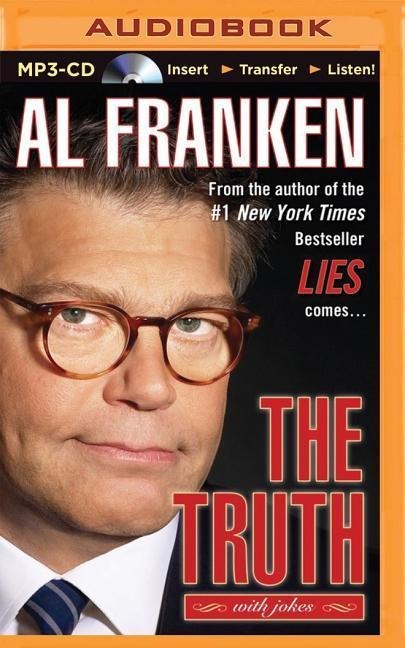 The Truth (with Jokes) - Al Franken