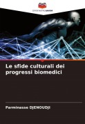 Cover-Bild zum Titel 'Le sfide culturali dei progressi biomedici' von 'Parminasse Djenoudji'