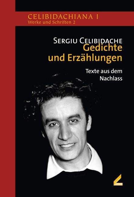 Gedichte und Erzählungen - Sergiu Celibidache