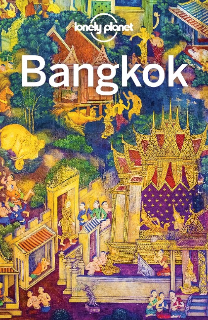 Lonely Planet Bangkok - Austin Bush