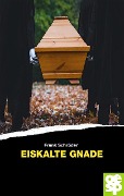 Cover-Bild zum Titel 'Eiskalte Gnade' von 'Frank Schröder'