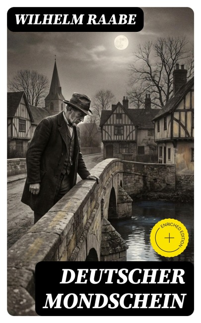Deutscher Mondschein - Wilhelm Raabe