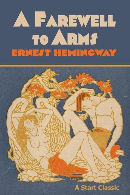 A Farewell to Arms - Ernest Hemingway