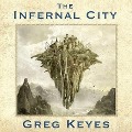 Cover-Bild zum Titel 'The Infernal City Lib/E: An Elder Scrolls Novel' von 'Greg Keyes'