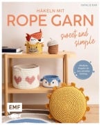 Cover-Bild zum Titel 'Häkeln mit Rope-Garn super easy - Sweet & Simple' von 'Natalie Nar'